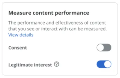 Une finalité appelée "mesurer la performance du contenu" et en dessous deux case à cocher : consentementent et intérêt légitime