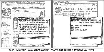 XKCD 903. Légende : "When Wikipedia has a server outage, my apparent IQ drops by 30 points."